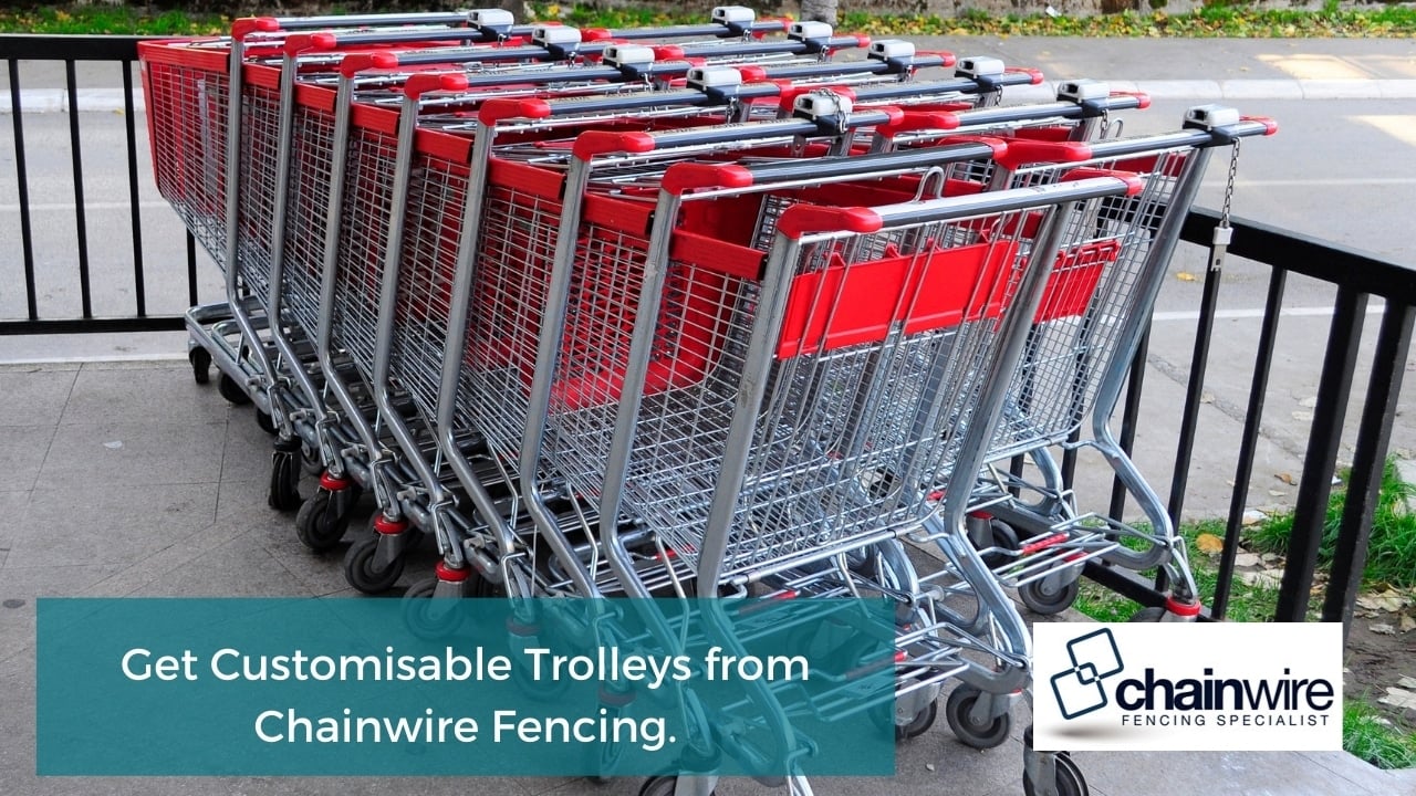 A Guide to Finding the Right Trolley for Your Establishment - Trolley Get Customisable Trolleys from Chainwire Fencing.