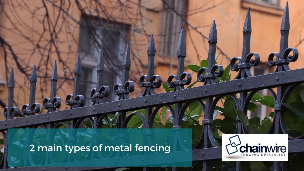 2 main types of metal fencing 2 main types of metal fencing