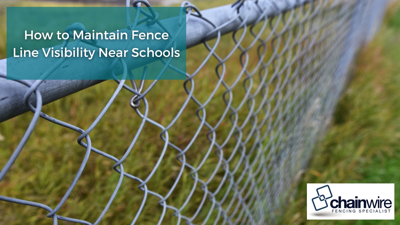 How to Maintain Fence Line Visibility Near Schools